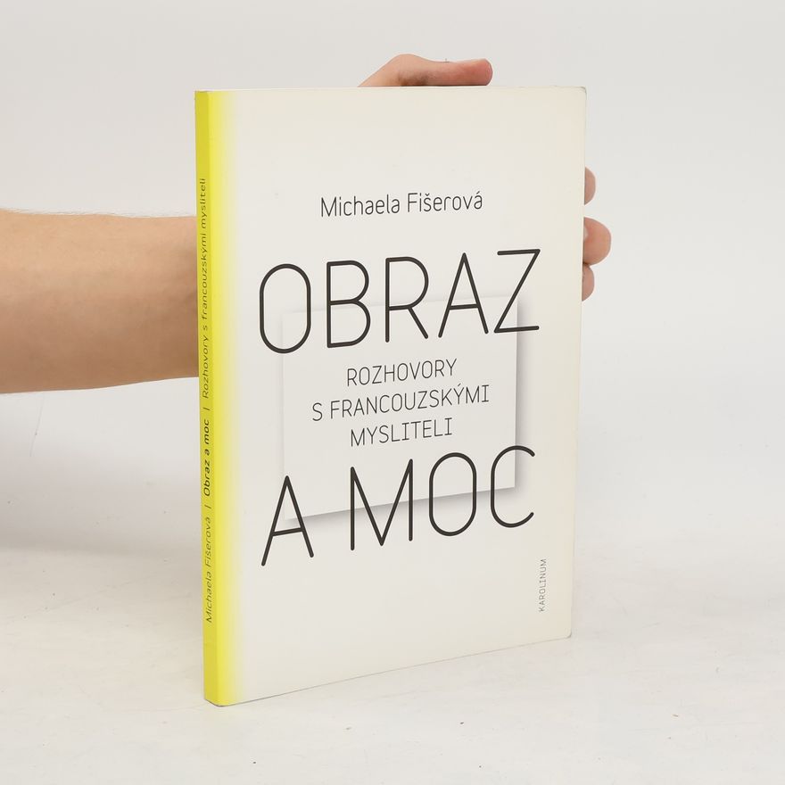 Michaela Fišerová Obraz a moc
