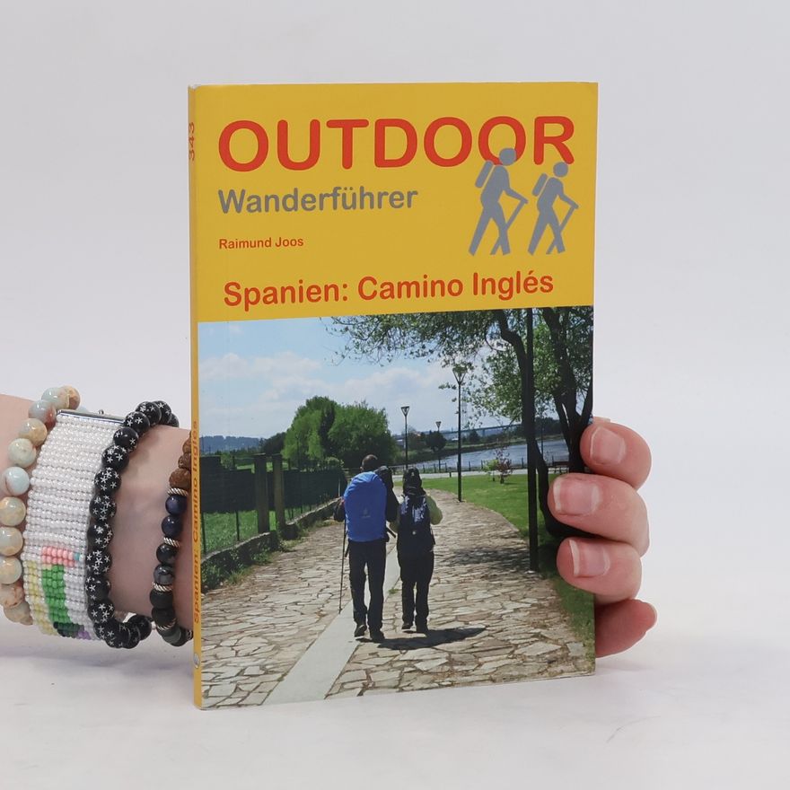 Raimund Joos Spanien: Camino Inglés