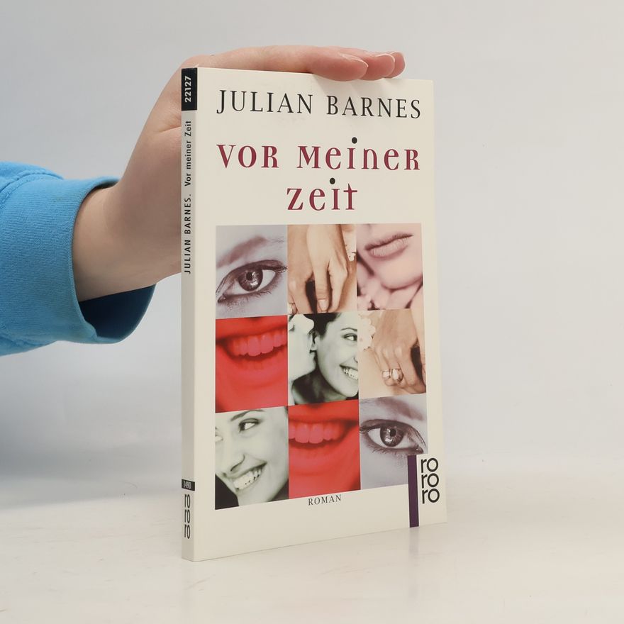 Julian Barnes Vor meiner Zeit
