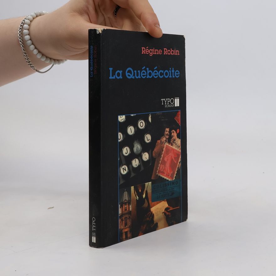 Régine Robin La Québécoite