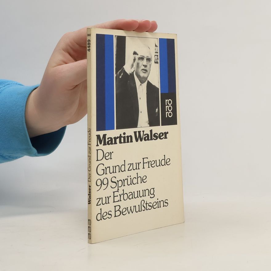 Martin Walser Der Grund zur Freude