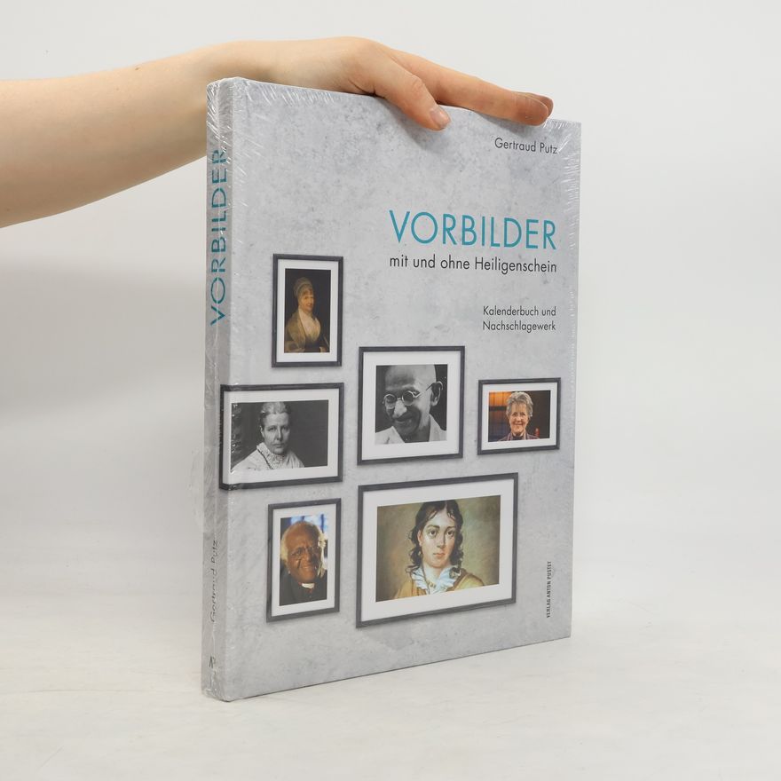 Gertraud Putz Vorbilder mit und ohne Heiligenschein