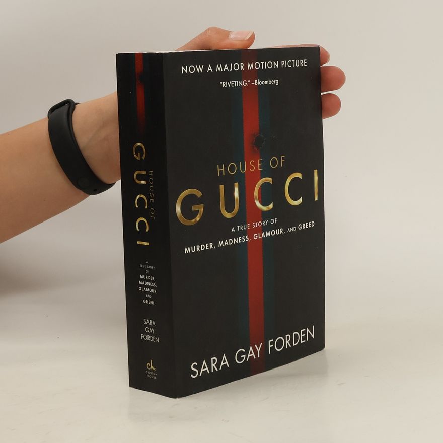 Sara Gay Forden The House of Gucci [Movie Tie-in] UK