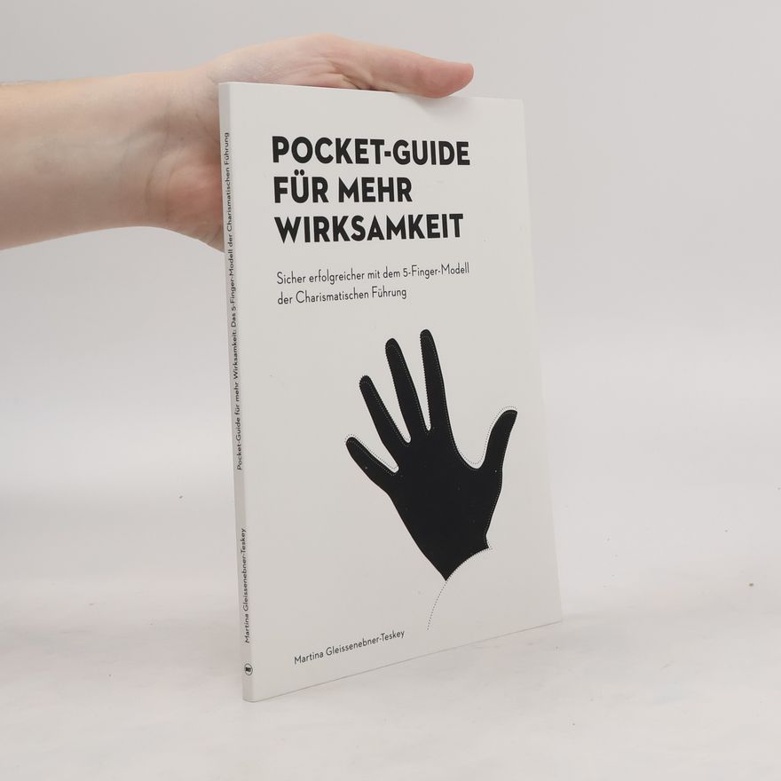 Martina Gleissenebner-Teskey Pocket-Guide für mehr Wirksamkeit