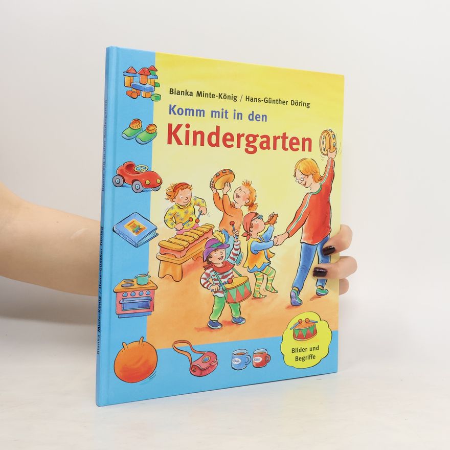 Bianka Minte-König Komm mit in den Kindergarten