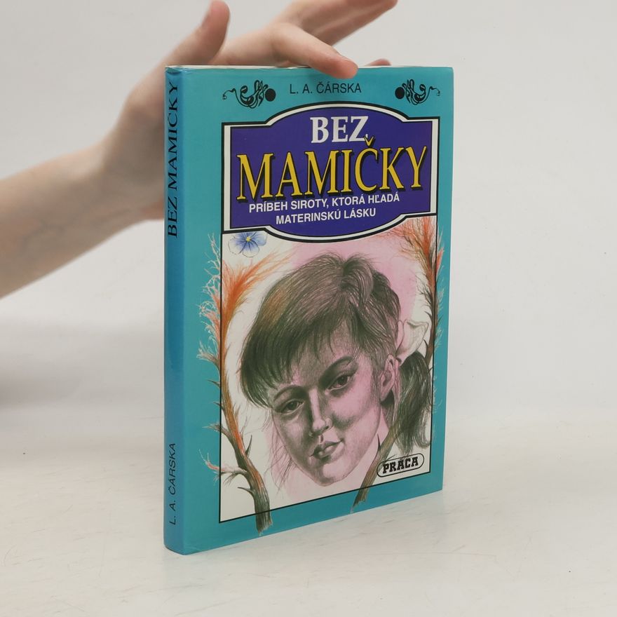 Lidija Aleksejevna Čarskaja Bez mamičky