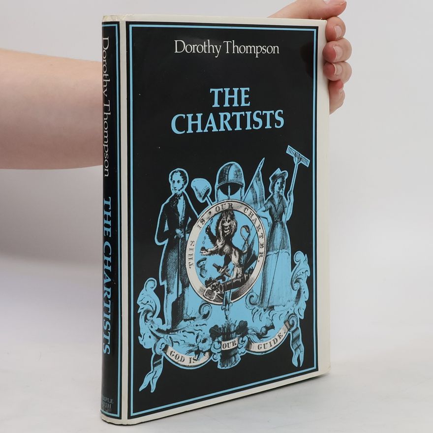 Dorothy Thompsonová The Chartists