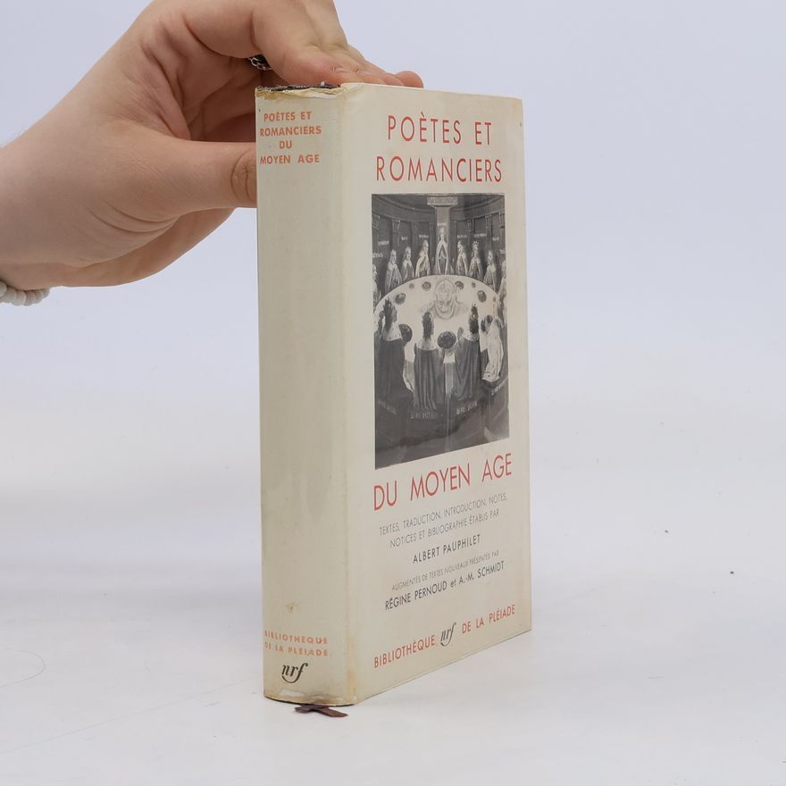 Albert Pauphilet Poètes et romanciers du moyen age