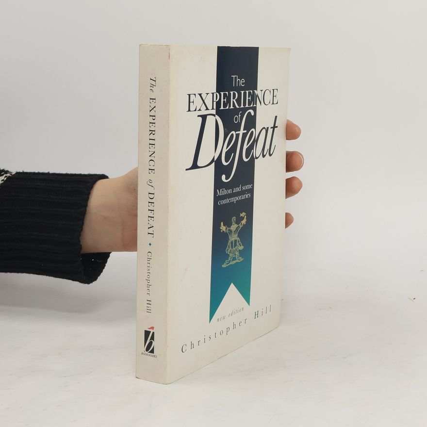 Christopher Hill The Experience of Defeat