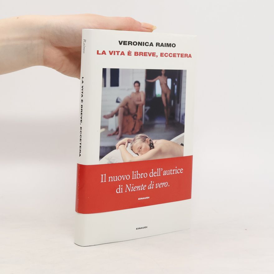 Veronica Raimo La vita è breve, eccetera