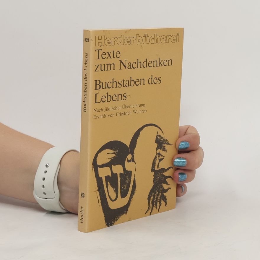 Friedrich Weinreb Buchstaben des Lebens
