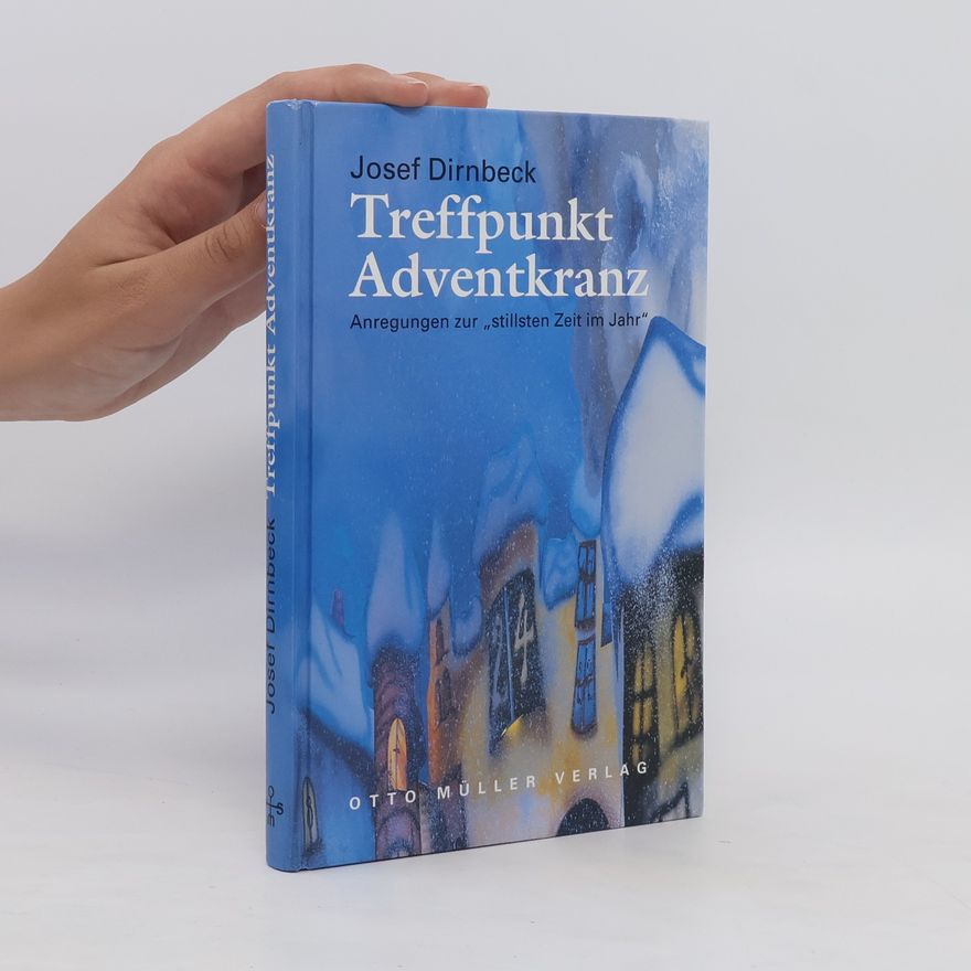 Josef Dirnbeck Treffpunkt Adventkranz