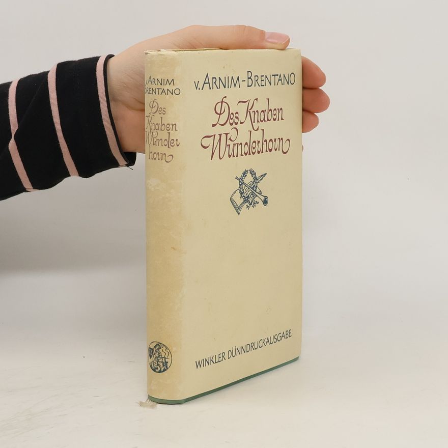 Brentano Arnim Des Knaben Wunderhorn