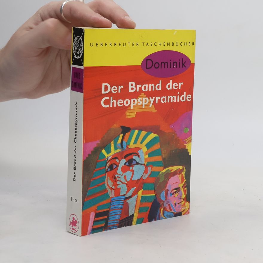 Hans Dominik Der Brand der Cheopspyramide