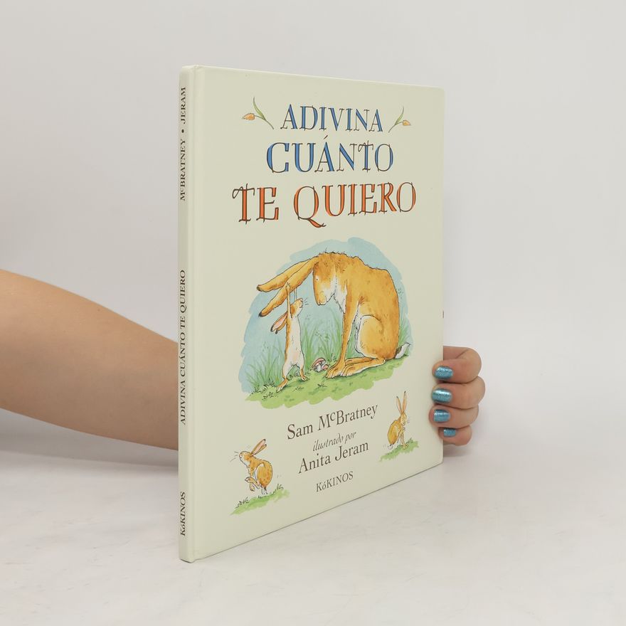 Sam MacBratney Adivina cuánto te quiero