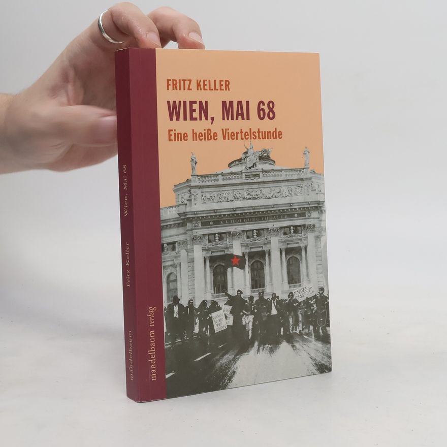 Fritz Keller Wien, Mai 68