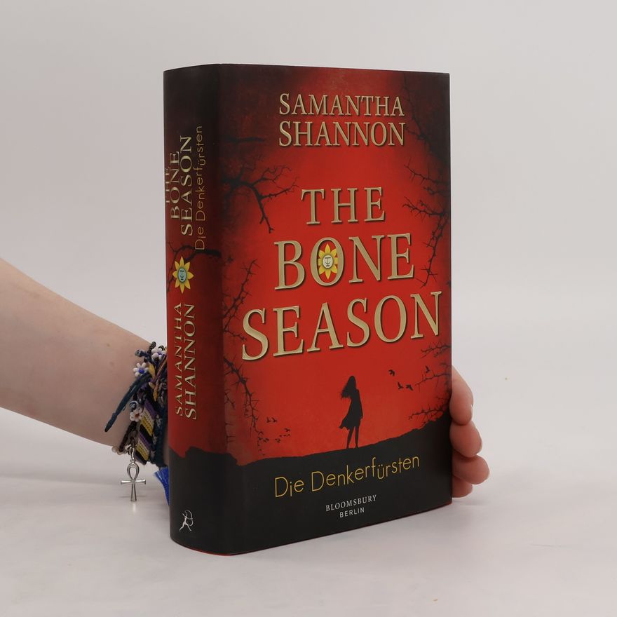Samantha Shannon The Bone Season - Die Denkerfürsten