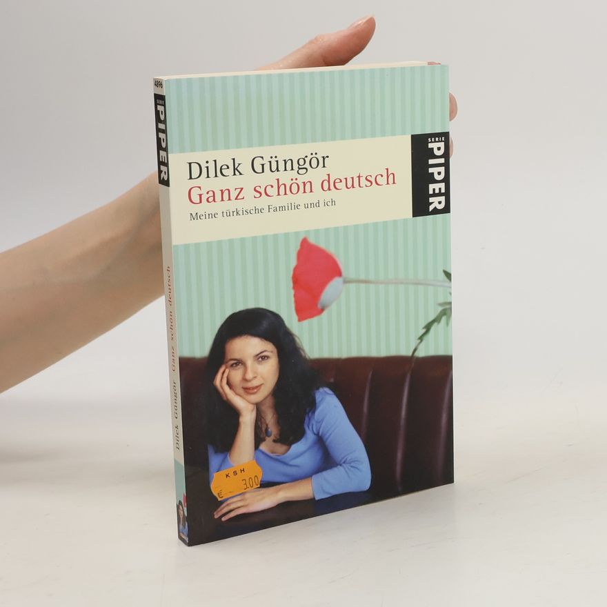 Dilek Güngör Ganz schön deutsch
