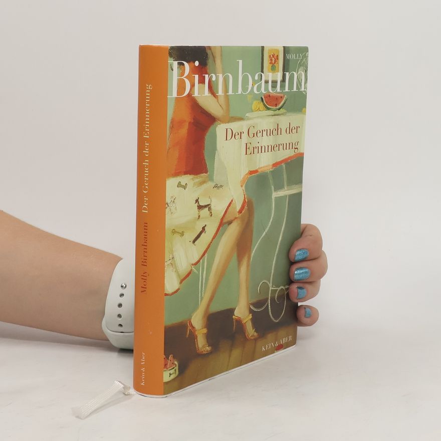 Molly Birnbaum Der Geruch der Erinnerung