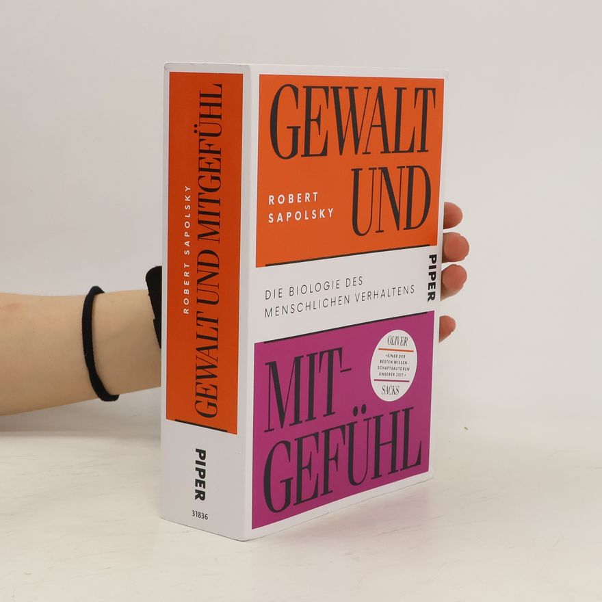 Robert Sapolsky Gewalt und Mitgefühl