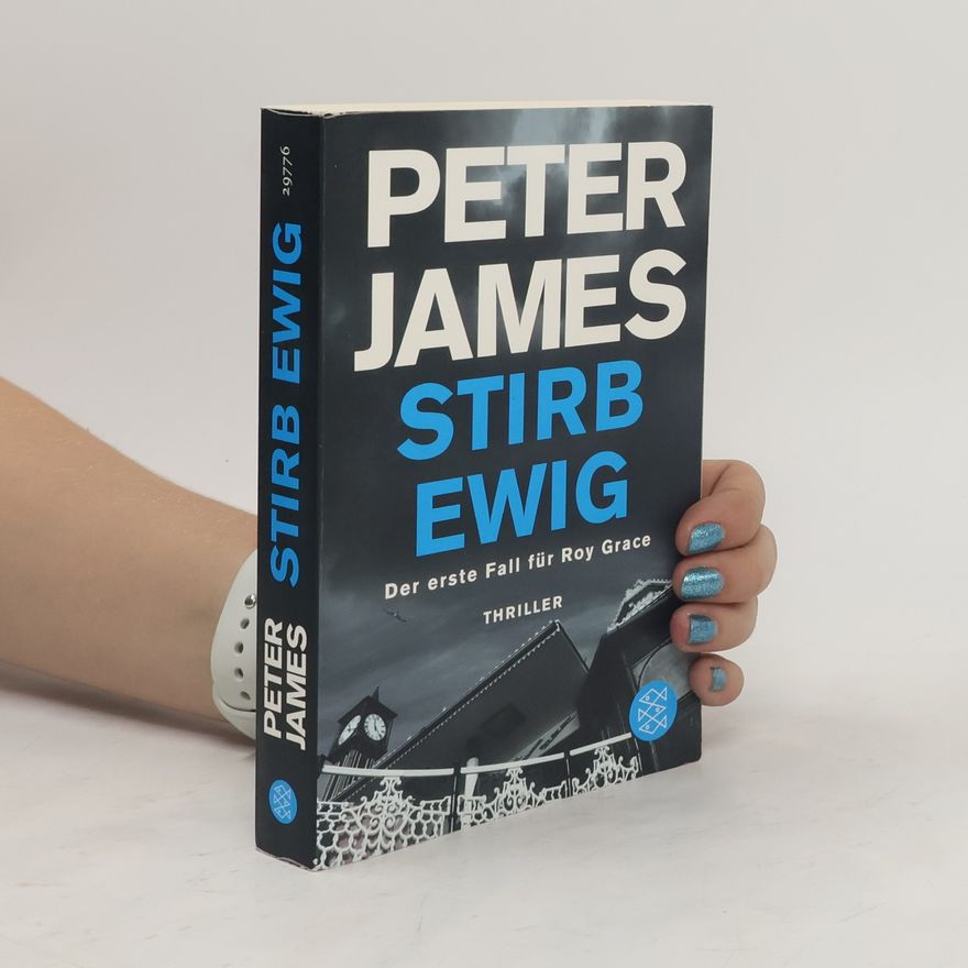Peter James Stirb ewig