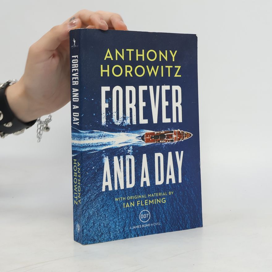 Anthony Horowitz Forever and a day