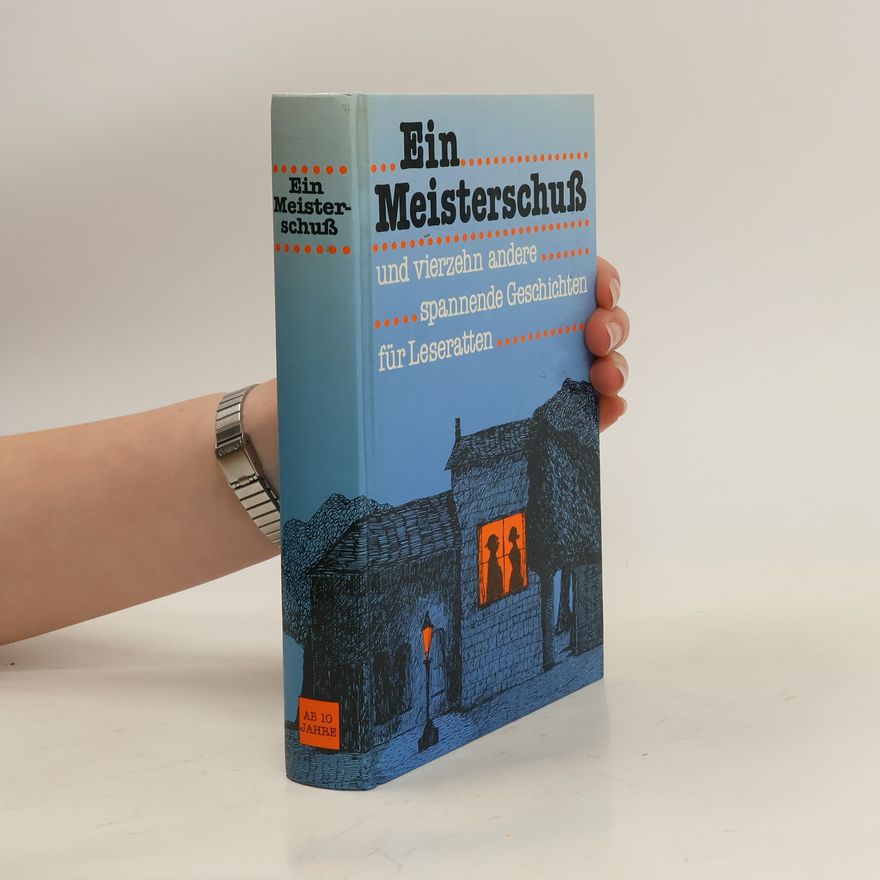 Kolektiv autorů Ein Meisterschuß