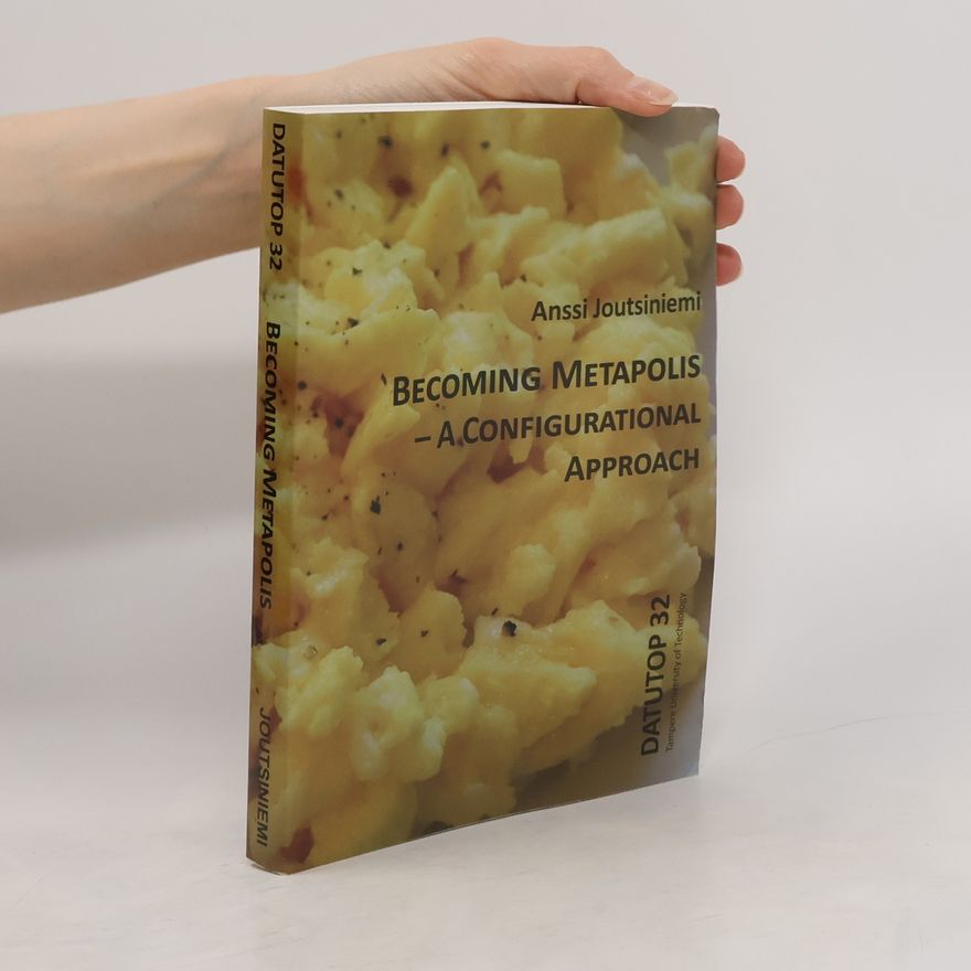 Anssi Joutsiniemi Becoming Metapolis