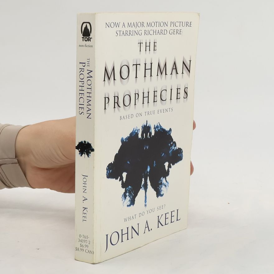 John Keel The Mothman Prophecies