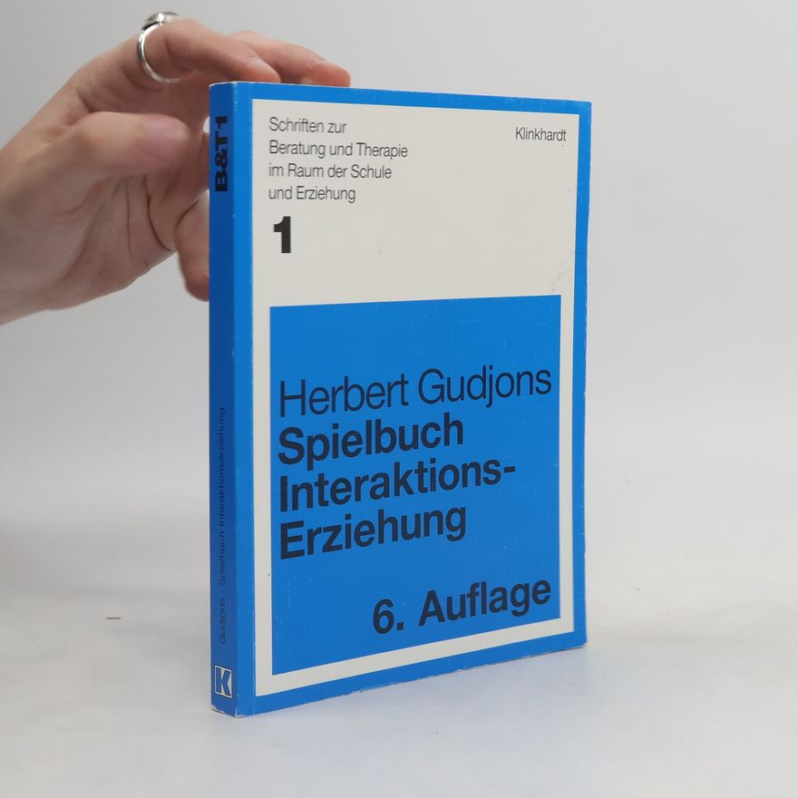 Herbert Gudjons Spielbuch Interaktionserziehung