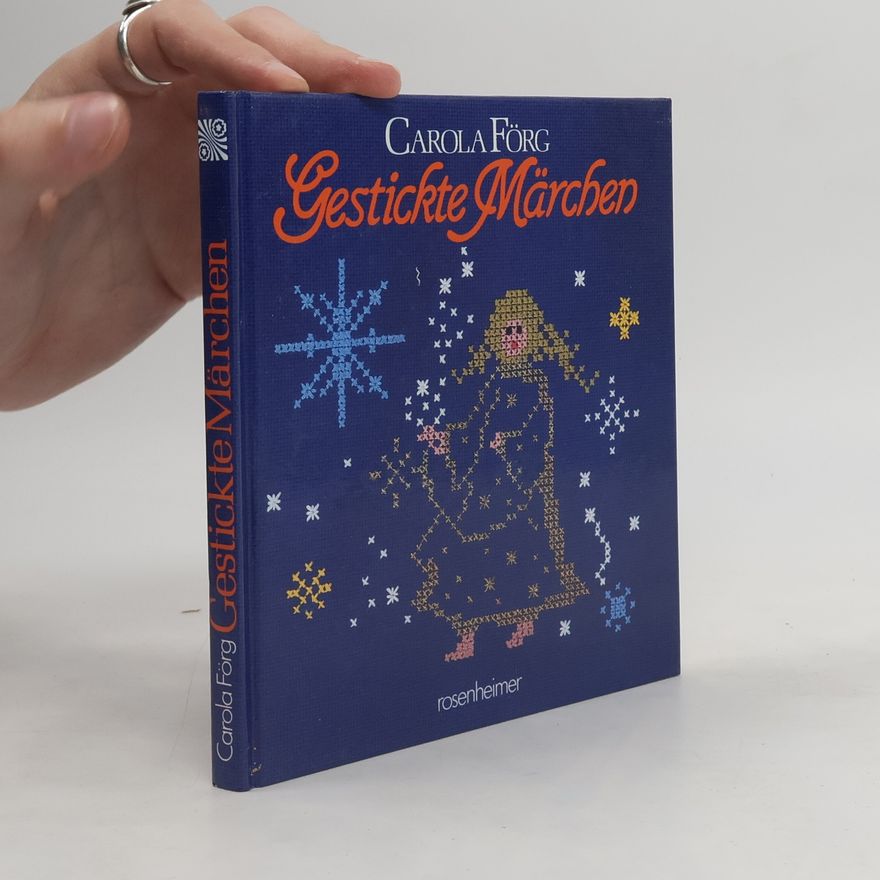 Carola Förg Gestickte Märchen