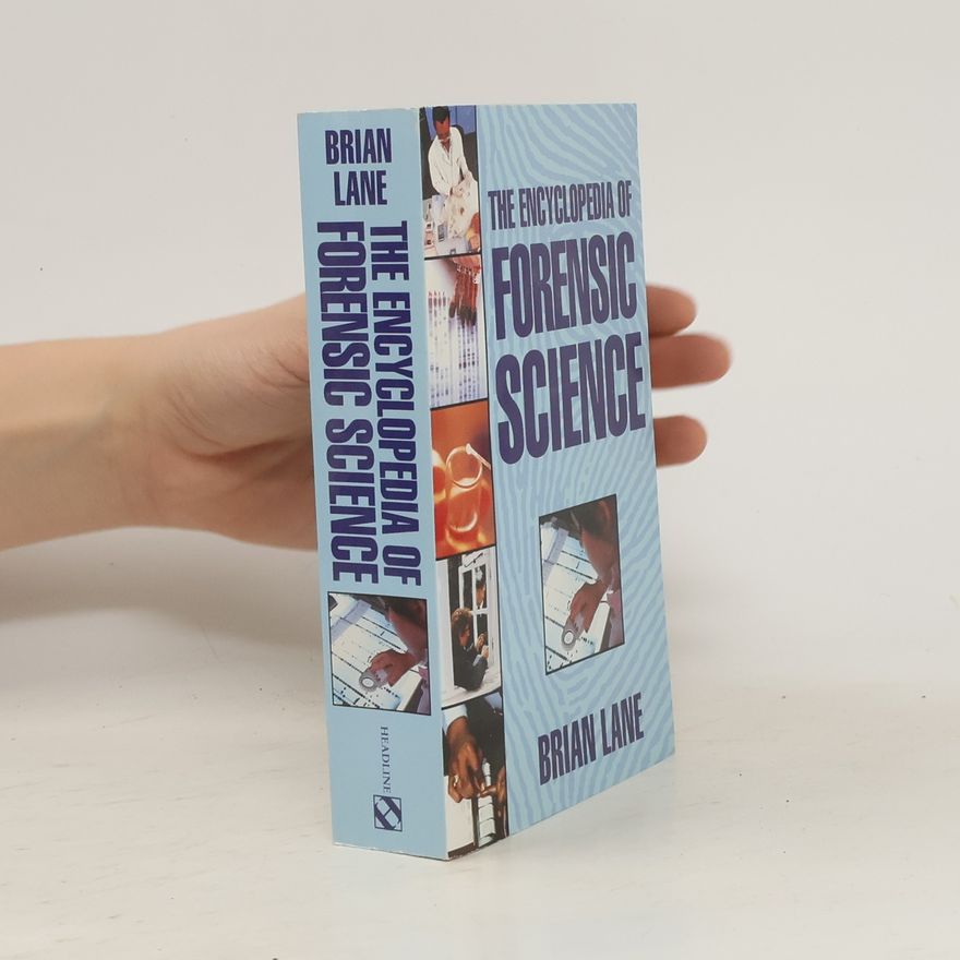 Brian Lane Herder The Encyclopedia of Forensic Science