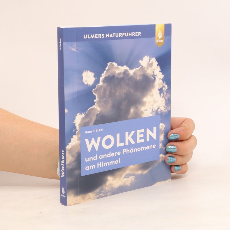 Hans Häckel Wolken und andere Phänomene am Himmel