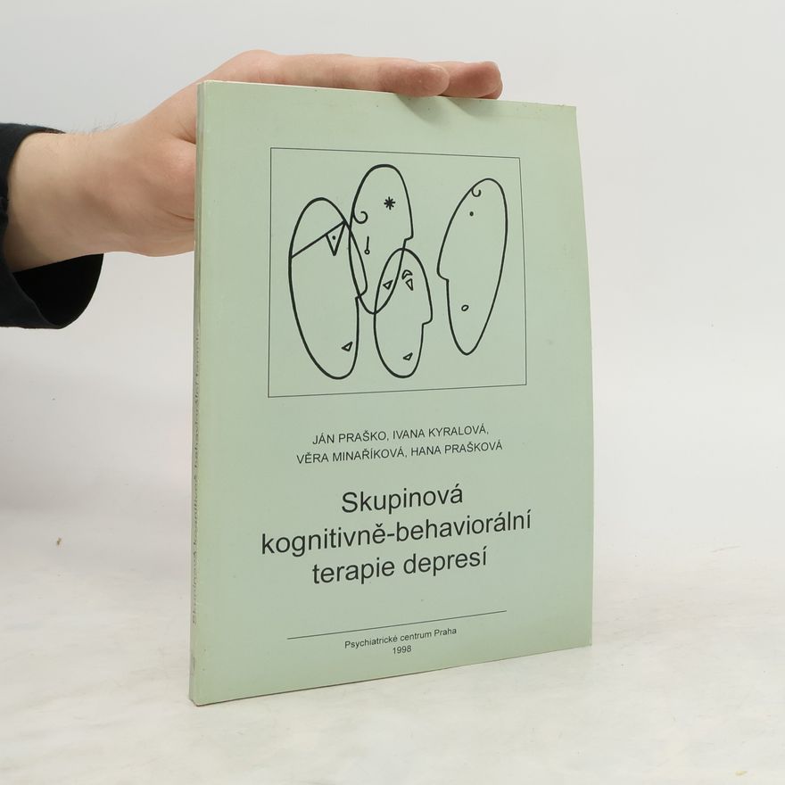 Ján Praško Skupinová kognitivně-behaviorální terapie depresí