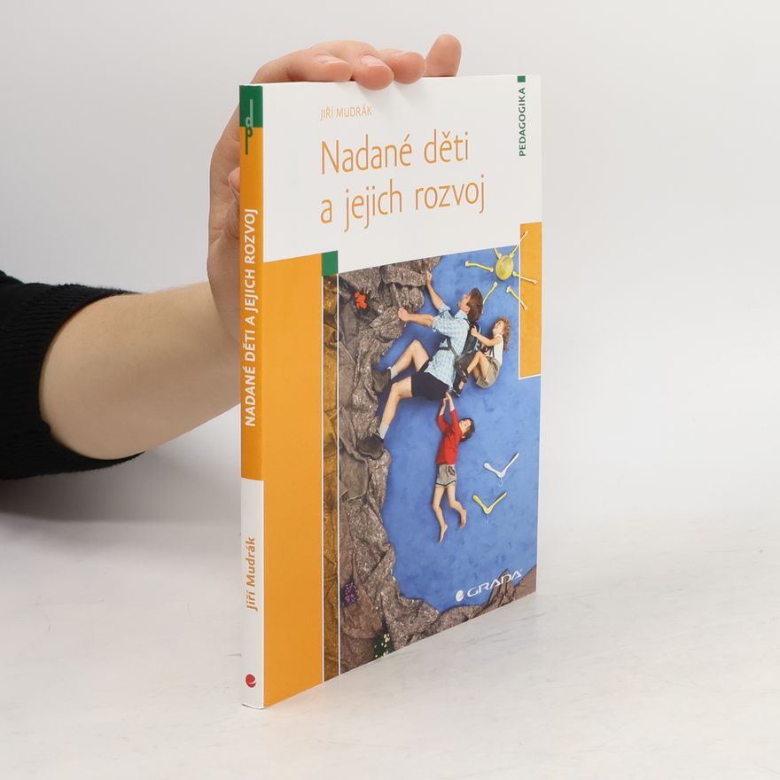 Jiří Mudrák Nadané děti a jejich rozvoj