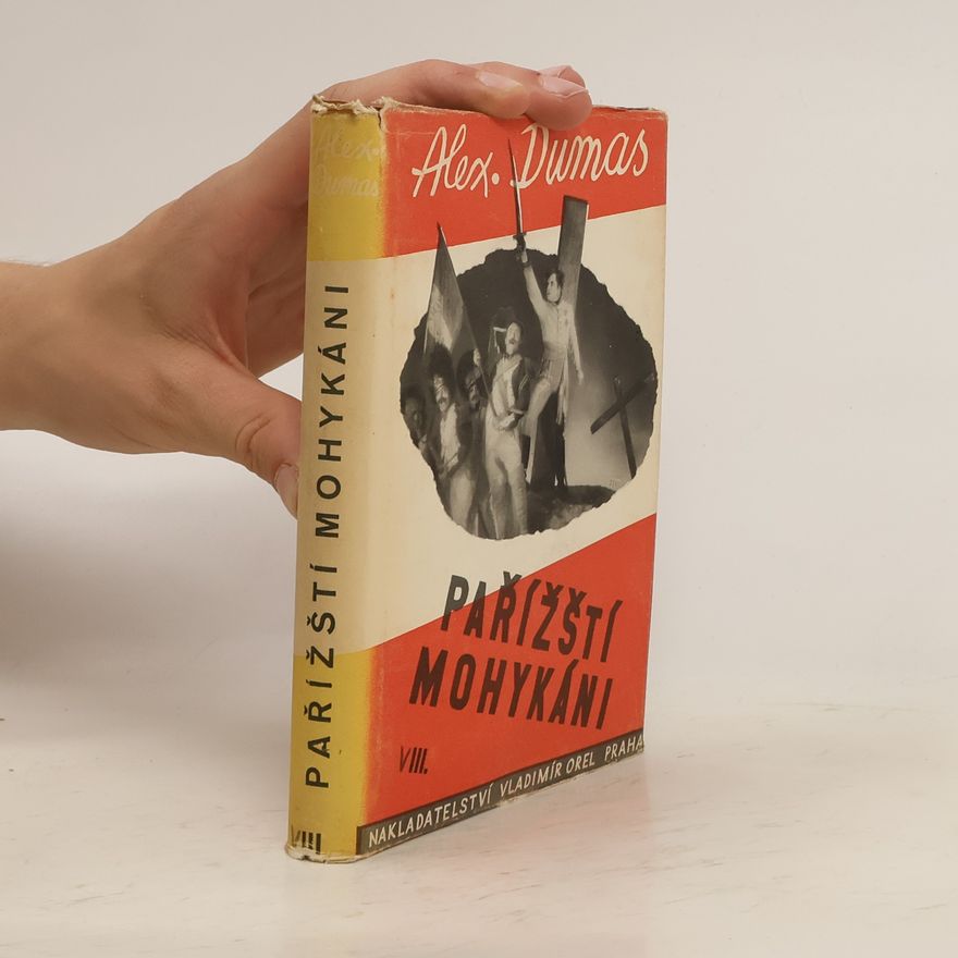 Alexandre Dumas starší Pařížští mohykáni VIII.