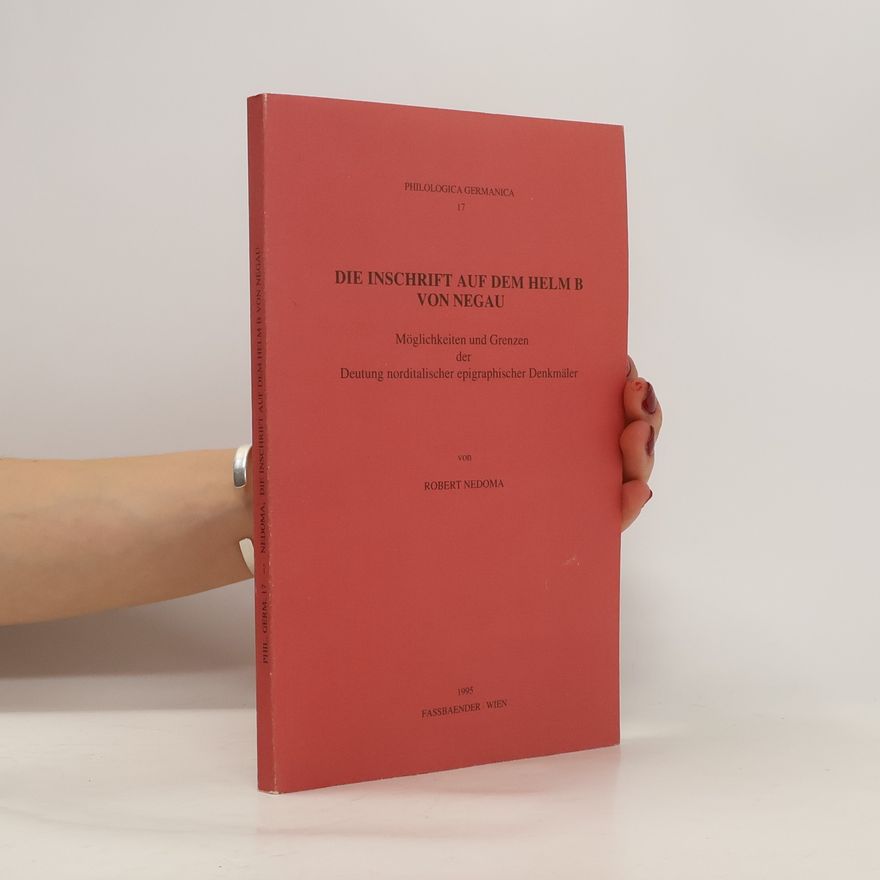 Robert Nedoma Die Inschrift auf dem Helm B von Negau