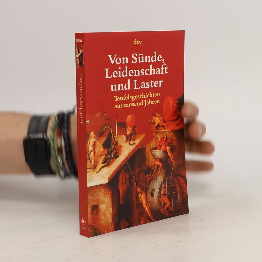 Helmut Brall Von Sünde, Leidenschaft und Laster