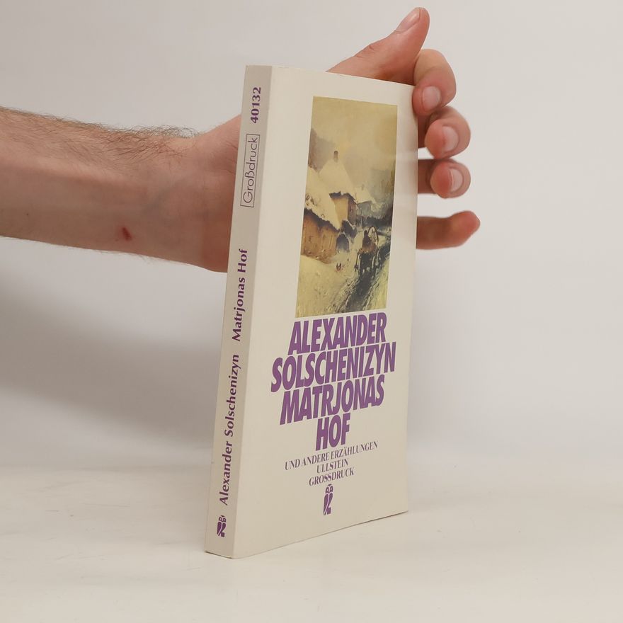Aleksandr Solzhenitsyn Matrjonas Hof und andere Erzählungen