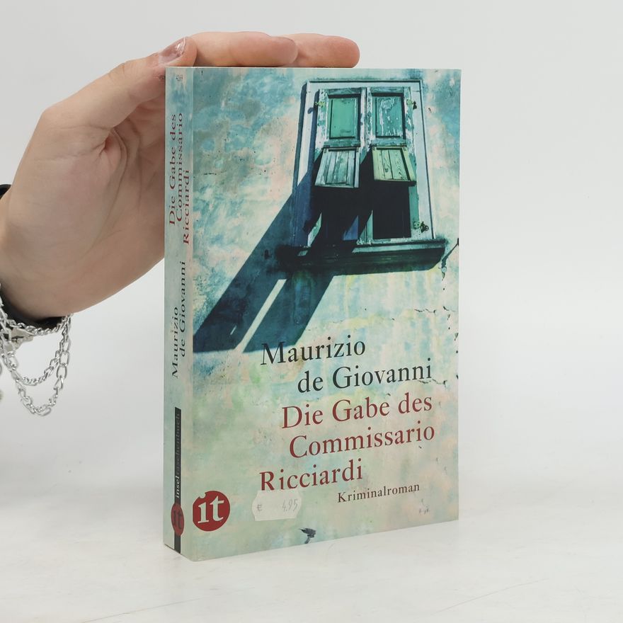 Maurizio De Giovanni Die Gabe des Commissario Ricciardi