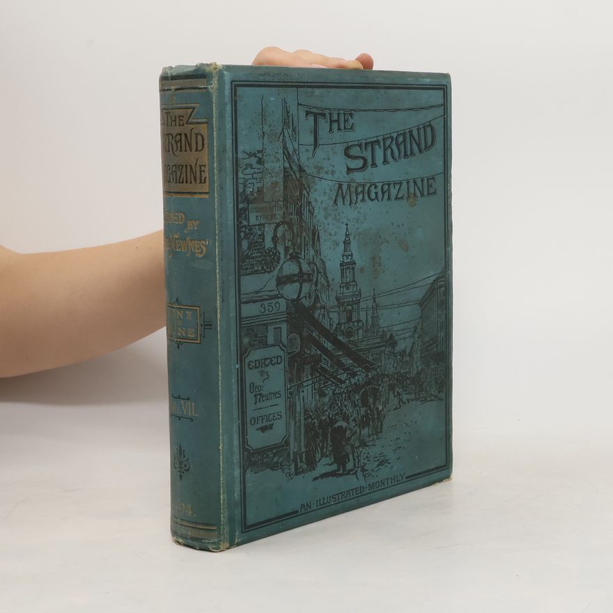 George Newnes The Strand Magazine Vol. VII.