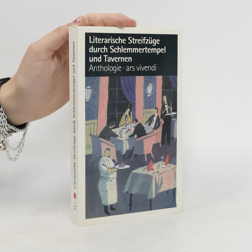 Manfred Schiefer Literarische Streifzüge durch Schlemmertempel und Tavernen