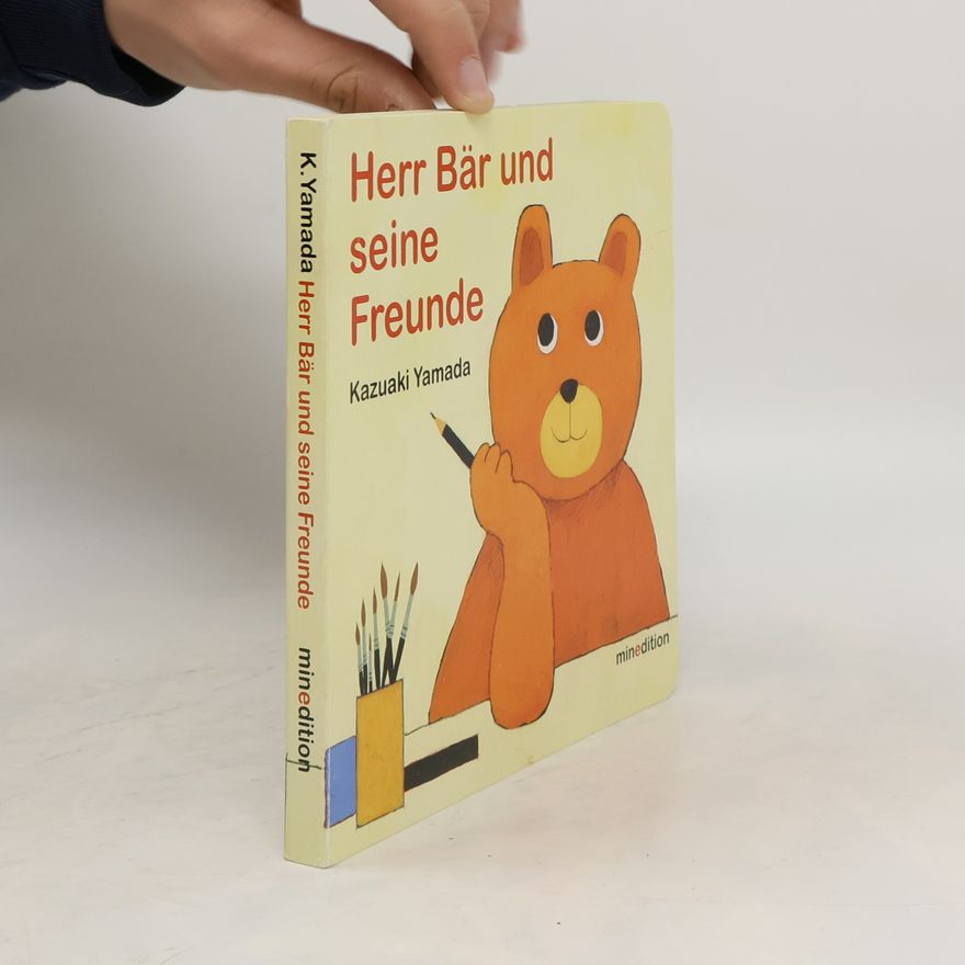 Kazuaki Yamada Herr Bär und seine Freunde