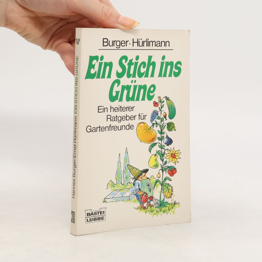 Hannes Burger Ein Stich ins Grüne