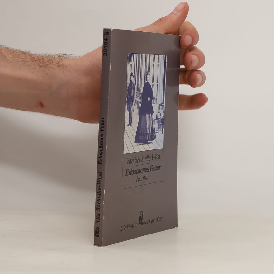 Vita Sackville-West Erloschenes Feuer