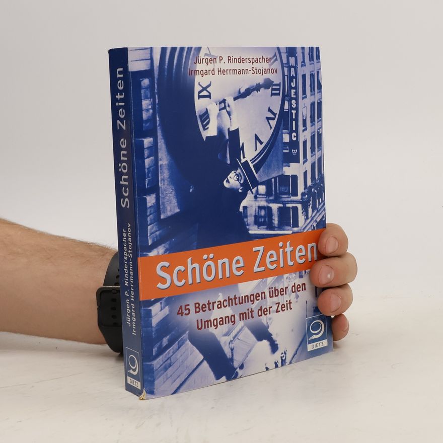 Jürgen P. Rinderspacher Schöne Zeiten