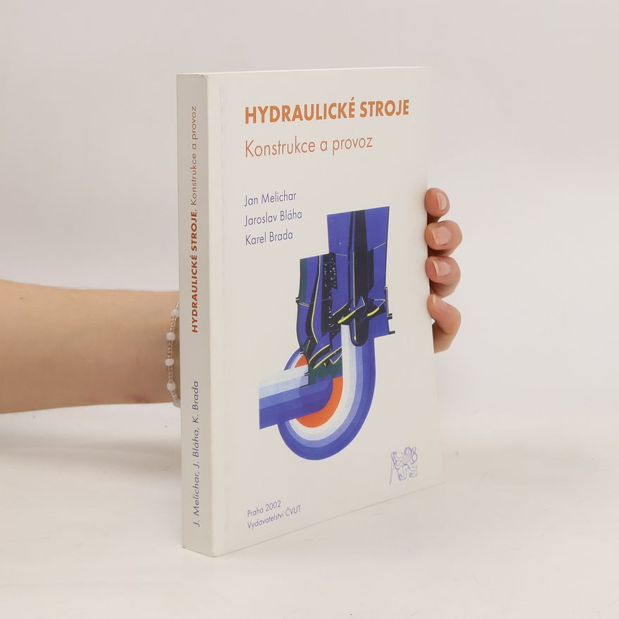 Jan Melichar Hydraulické stroje-Konstrukce a provoz