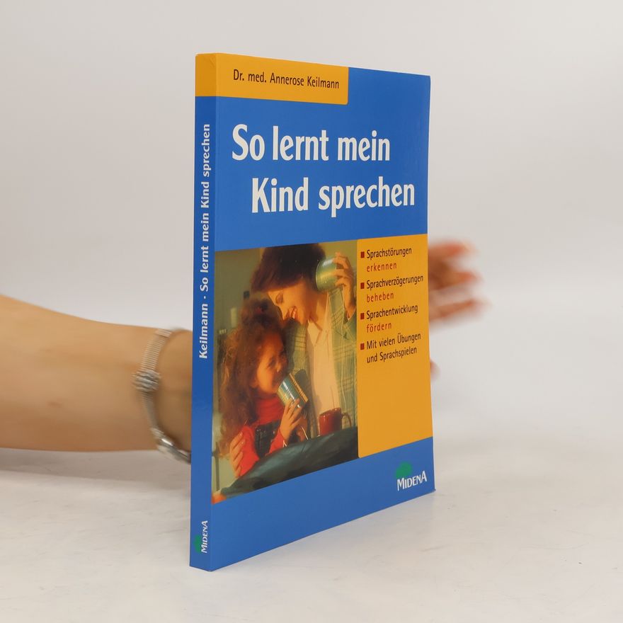 Annerose Keilmann So lernt mein Kind sprechen