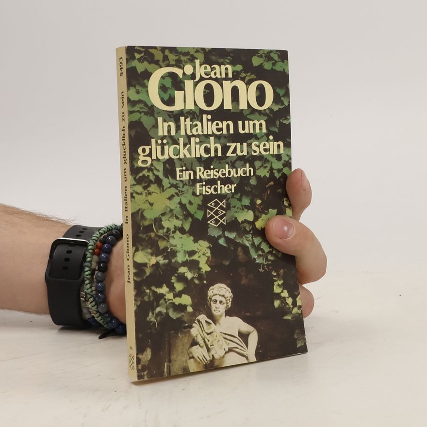 Jean Giono In Italien, um glücklich zu sein