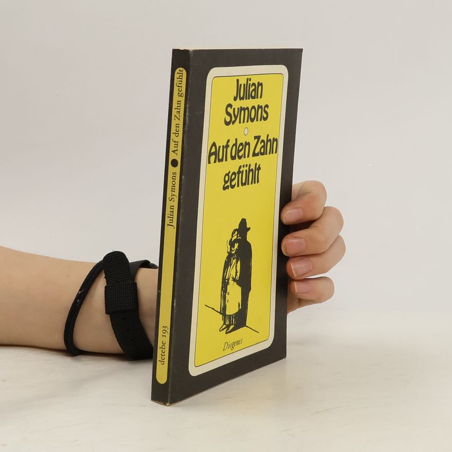 Julian Symons Auf den Zahn gefühlt